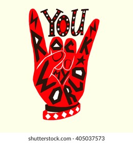 You rock my world - poster design. Rock and Roll hand sign with unique hand drawn typography design. Lettering illustration, concept for greeting card, t-shirt design, cover. Editable 100% vector. 