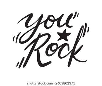 You Rock and star handwritten doodle lettering phrase or quote. You Rock message saying text. Hand drawn print clipart. Vector illustration