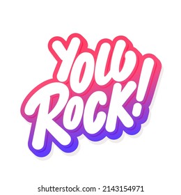 You Rock. Vector Handwritten Lettering.