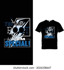 You are root I am special - t shirt