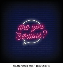 Are You Serious Neon Signs Style Text Vector