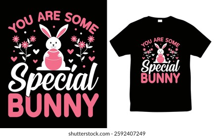 You are some special bunny, Easter day t-shirt design. funny hairstylist Easter tee, typography, vector, bunny, spring holiday, graphic t-shirt, template, funny bunny Easter t-shirt design