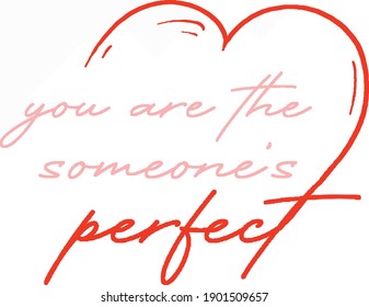 you are the someone's perfect