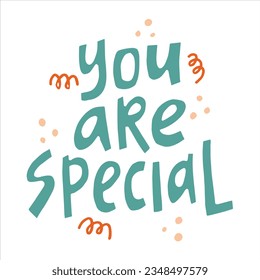 You are special - hand-drawn quote. 
