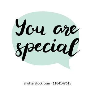 You are special text. Brush calligraphy. Vector isolated illustration