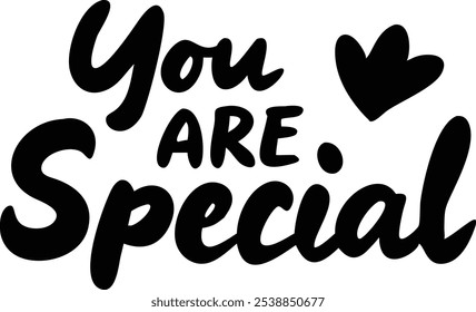 you are special -typography quote 