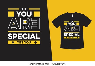 you are special yes you modern typography inspirational lettering quotes t shirt design suitable for print design