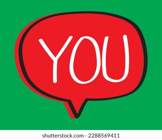 You. Speech bubble sticker for social media content. Handwritten lettering vector illustration.