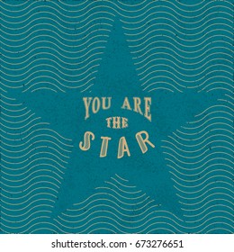You Are the Star Hand Crafted Logo Lettering in Star Pentagon Shape Blank Space over Repeating Wavy Lines - Beige Elements on Turquoise Rough Paper Background - Vector Hand Drawn Graphic Design
