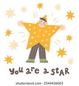 You are a star. Happy child in costume of Star. Cute vector illustration in flat style. Kid in holiday fancy dress. Template for Christmas or Birthday greeting card.