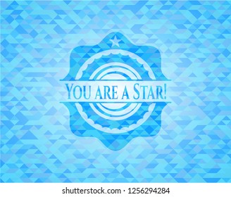 You are a Star! sky blue emblem with triangle mosaic background