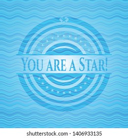 You are a Star! sky blue water style emblem. Vector Illustration. Detailed.