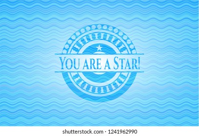You are a Star! water wave style badge.
