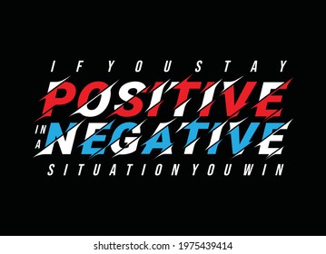 If you stay positive in a negative situation, you win. Quote motivational square template. Vector illustration