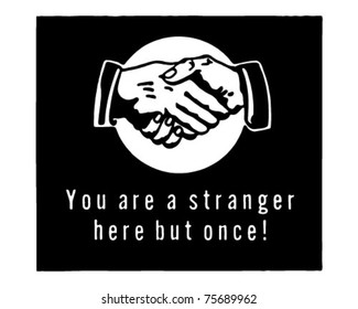 You Are A Stranger Here But Once - Retro Ad Art Banner