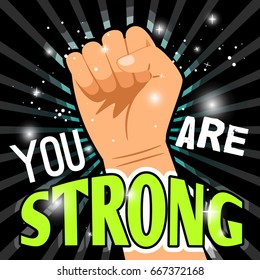 You are strong poster. Man power, up fist vector illustration