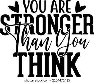 You Are Stronger Than You Think