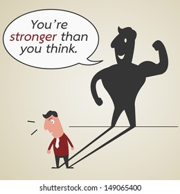 You are stronger than you think. Business concept on motivation. Vector illustration.