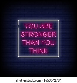 You are Stronger Than You Think Neon Signs Style Text Vector