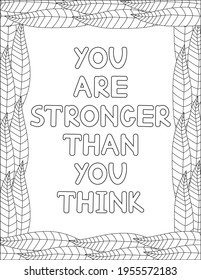 You are stronger than you think. Quote coloring page. Affirmation coloring. Vector illustration. 

