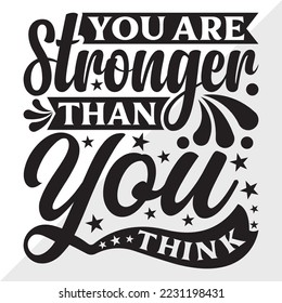 You Are Stronger Than You Think SVG Printable Vector Illustration