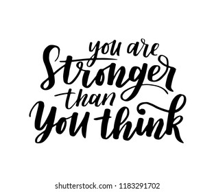 1,203 You Are Stronger Quote Images, Stock Photos & Vectors | Shutterstock