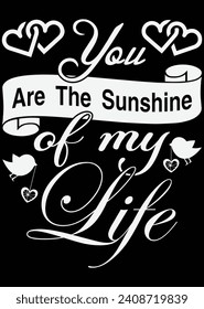 You Are The Sunshine Of My Life  eps cut file for cutting machine