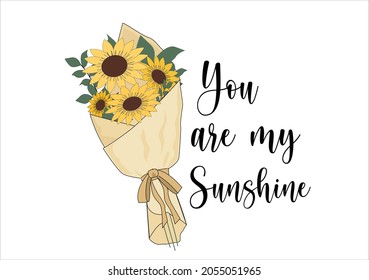 you are sunshine sunflower watercolor brush inspirational quote slogan text and butterfly, vector illustration  for fashion graphics, t shirt prints etc