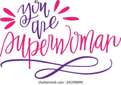 You Are Superwoman