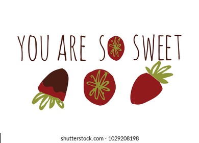You are so sweet. Compliment set..Modern calligraphic style.hand lettering and custom typography for your designs: t-shirts, bags, for posters, invitations, card