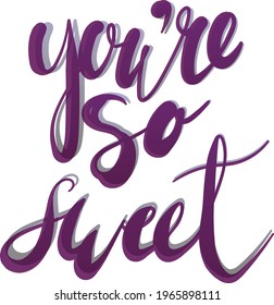 You are so sweet. typography design with cartoon strawberry illustration for valentines day card design