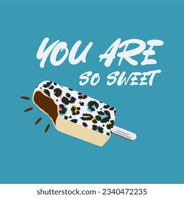 You are so sweet typography slogan for t shirt printing, tee graphic design.  
