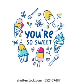 You are so sweet, vector greeting card
