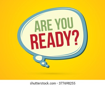 Are you ready? text in balloons graphic vector.