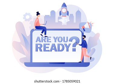 Are you ready? text and megaphone on laptop screen and tiny people that ready for event or opening. Modern flat cartoon style. Vector illustration on white background