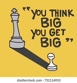 You think big You get big word and chess cartoon vector illustration, business concept