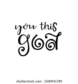 You this god phrase. Modern vector brush calligraphy. Ink illustration with hand-drawn lettering. 