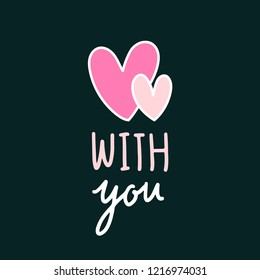 With you and two hearts vector