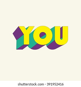 YOU! - Typography card with lettering. Vector illustration. Minimalistic poster