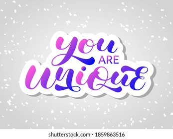You are Unique brush lettering. Vector stock illustration for card