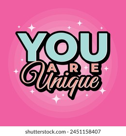 You are unique girl proud mother quote sayings banner template design vector