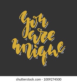 You are unique. Handwritten inspirational quote. Hand drawn lettering for print and poster. Stock vector