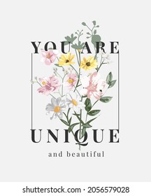 you are unique slogan with colorful flowers bouquet vector illustration in square frame