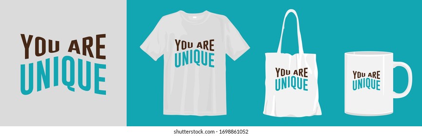 You are unique. Typography quotes  t-shirt, tote bag, and cup design for merchandise and print. Mock-up templates included