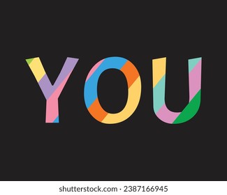 "YOU" vector text. Bursting with lively colors and contemporary flair, this artwork adds a playful touch to any project. 