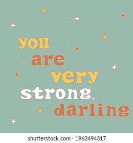 you are very strong, darling, concept card poster, stars, 70s