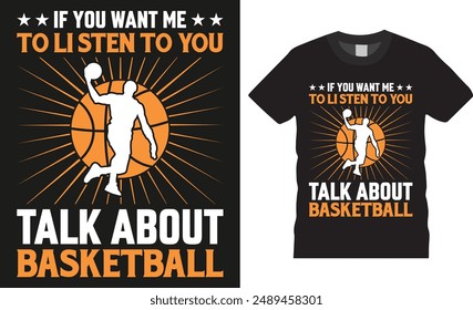 Si quieres que te oiga hablar de la tipografía de baloncesto Vector diseño de camisetas. Camisetas del jugador de baloncesto, camiseta del deporte del baloncesto, diseño de la camiseta del baloncesto americano listo para imprimir, pod,