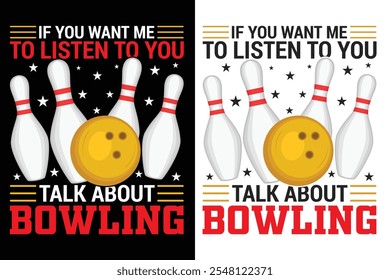 If You Want Me To Listen To You, Talk About Bowling, Bowling Typography Design, Bowl Typography Design, Sports Typography