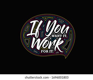 If You Want Work Calligraphic Line art Text Poster vector illustration Design.