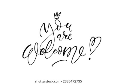 You are welcome vector script thin lettering phrase. Minimalistic elegant design for posters, cards, banners and social media posts.